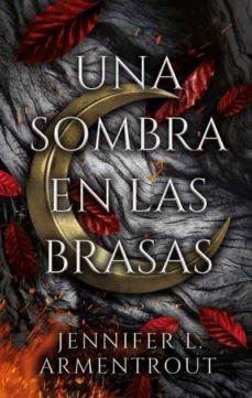 Jennifer L. Armentrout: Una sombra en las brasas (2022, Puck)