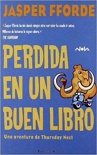 Jasper Fforde: Perdida en un buen libro (Paperback, español language, 2007, EDB Ficción)