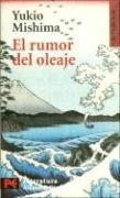 三島由紀夫: El Rumor Del Oleaje (Paperback, Spanish language, 2004, Alianza (Buenos Aires, AR))