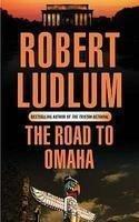 Robert Ludlum: The Road to Omaha (2006)
