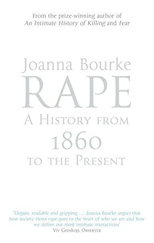 Joanna Bourke: Rape (2008, Little, Brown Book Group Limited, Virago, Virago Press Ltd)