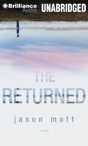 Jason Mott: The Returned (AudiobookFormat, Brilliance Audio)