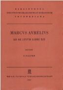 Marco Aurelio: Marci Aurelii Antonini ad seipsum libri XII (Ancient Greek language, 1987, Teubner)