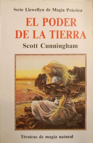 Scott Cunningham: El poder de la Tierra (Paperback, Spanish language, 1992, Mirach)