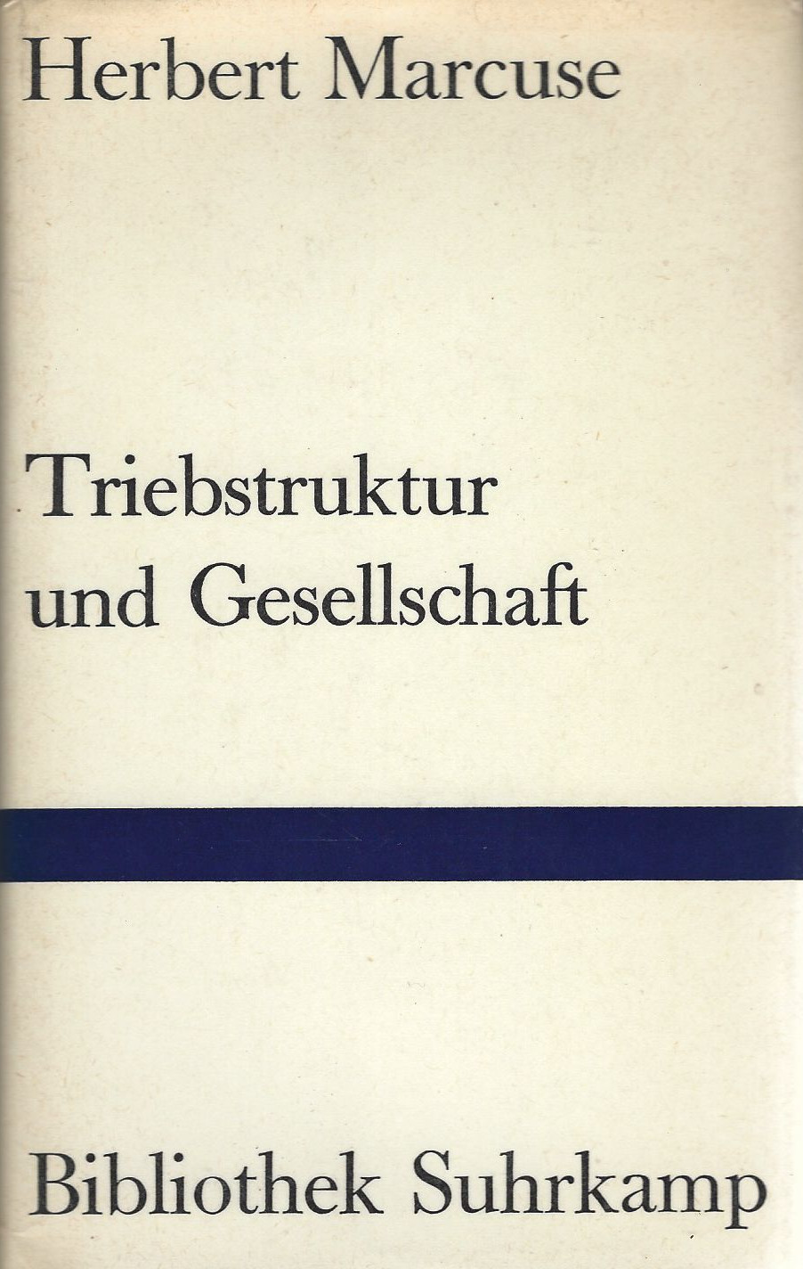 Herbert Marcuse: Triebstruktur und Gesellschaft (German language, 1971, Suhrkamp Verlag)