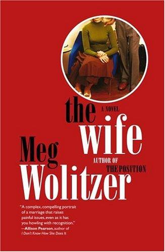 Meg Wolitzer: The Wife (Paperback, Scribner)