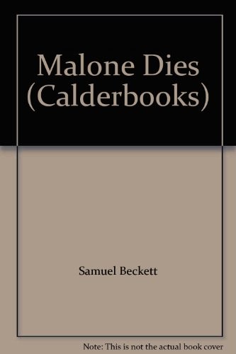 Samuel Beckett: Malone Dies. (Undetermined language, 1971, J.Calder, Calder Publications Ltd)