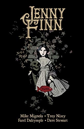 Mike Mignola, Dave Stewart, Troy Nixey, Farel Dalrymple: Jenny Finn (Hardcover, NORMA EDITORIAL, S.A.)