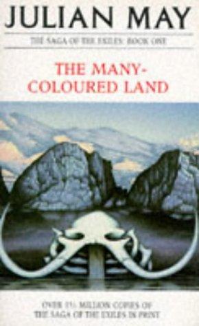 Julian May: The Many-coloured Land