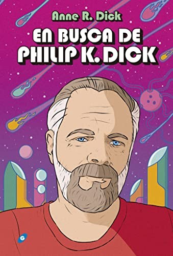 Anne R. Dick: En busca de Philip K. Dick (Hardcover, 2020, Ediciones Gigamesh)