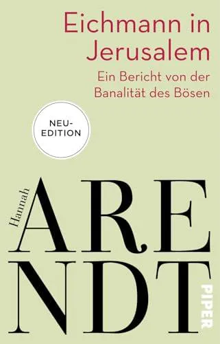 Hannah Arendt: Eichmann in Jerusalem (German language, 2022, Piper Verlag)