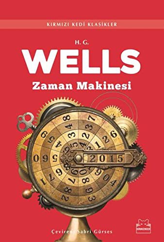 H. G. Wells: Zaman Makinesi (Paperback, 2017, Kirmizi Kedi)