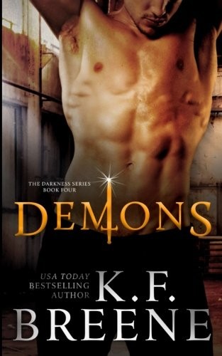 K.F. Breene: Demons (Darkness, 4) (Darkness Series) (Volume 4) (CreateSpace Independent Publishing Platform)