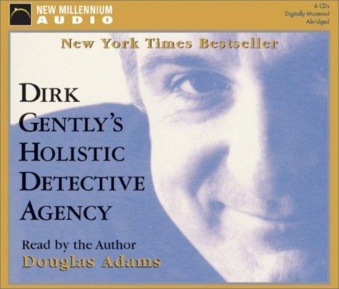 Douglas Adams: Dirk Gently's Holistic Detective Agency (AudiobookFormat, 2001, New Millennium Audio)