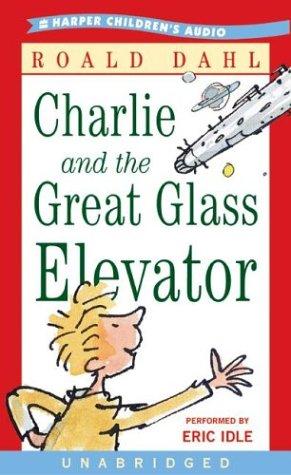 Roald Dahl: Charlie and the Great Glass Elevator (AudiobookFormat, HarperChildrensAudio)