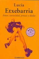 Lucía Etxebarría: Amor, curiosidad, prozac y dudas (Spanish language, 2004, Debolsillo, Random House Mondadori)