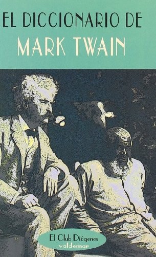 Mark Twain: El diccionario de Mark Twain (Paperback, 2003, Valdemar)