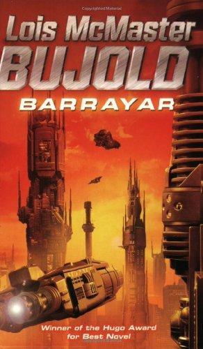 Lois McMaster Bujold: Barrayar (Vorkosigan Saga, #7) (2003)