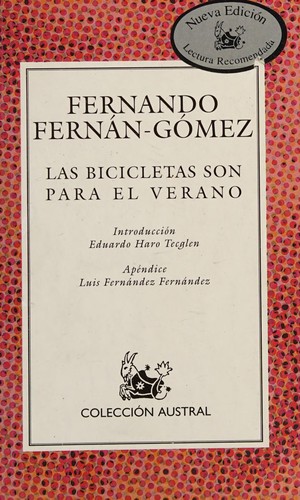 Fernando Fernán Gómez: Las bicicletas son para el verano (Spanish language, 1999, Espasa Calpe)