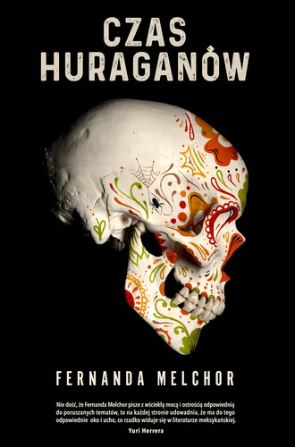 Fernanda Melchor: Czas huraganów (Hardcover, 2021, Mova)