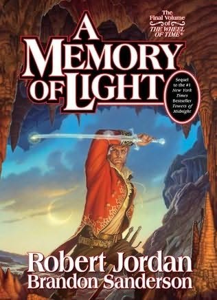 Robert Jordan, Brandon Sanderson: A Memory of Light (Hardcover, 2013, Tor)