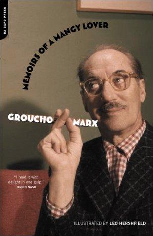 Groucho Marx: Memoirs of a Mangy Lover (Paperback, 2002, Da Capo)