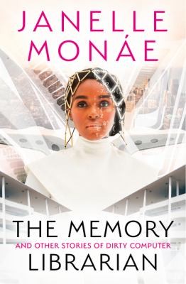 Janelle Monáe: Memory Librarian (2023, HarperCollins Publishers)