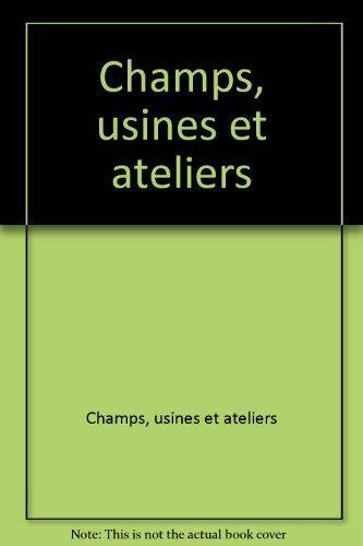 Peter Kropotkin: Champs, usines et ateliers (French language, 2010, Phénix éditions, Bibliothèque libertaire et anarchiste,)