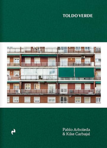 Pablo Arboleda, Kike Carbajal: Toldo Verde (Paperback, 2024, Ediciones Asimétricas)