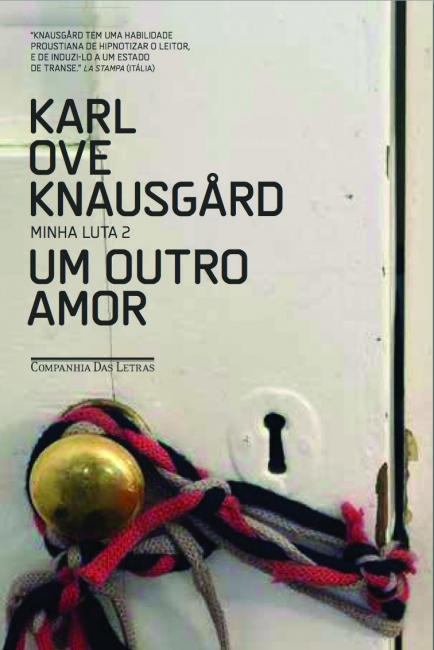 Karl Ove Knausgaard: Um Outro Amor (português language, Companhia das Letras)