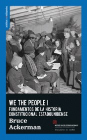 Bruce A. Ackerman: We the People I (Spanish language, 2015, Traficantes de Sueños)