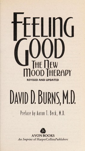 David D. Burns: Feeling good (1999, Avon Books, Harper)