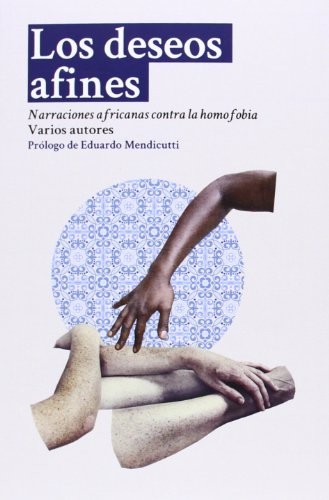 Barbara Adair, Carmen Cervantes Rodríguez, Raquel García Rojas, Eduardo Mendicutti: Los deseos afines (Paperback, 2014, Editorial Dos Bigotes)