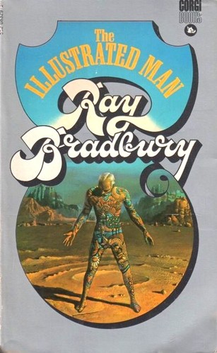 Ray Bradbury: The illustrated man (Paperback, 1972, Corgi Books)