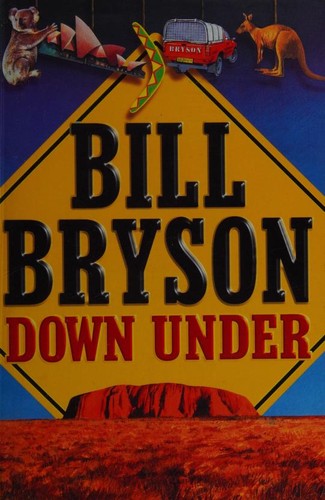 Bill Bryson: Down under (2000, Doubleday)