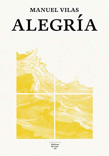 Manuel Vilas: Alegría (Paperback, 2021, SOUS SOL)