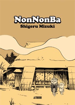 Shigueru Mizuki: NonNonBa (2011, Astiberri)