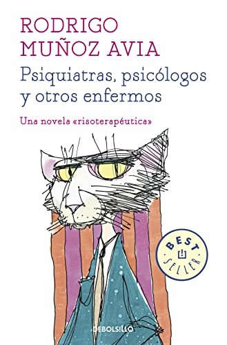 Rodrigo Muñoz Avia: Psiquiatras, psicólogos y otros enfermos (Paperback, Debolsillo, DEBOLSILLO)