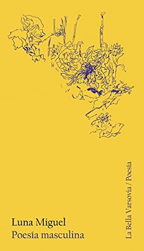 Poesía masculina (Paperback, LA BELLA VARSOVIA)