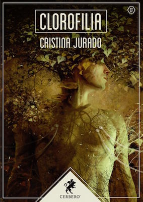 Cristina Jurado: Clorofilia (EBook, Spanish language, Cerbero)