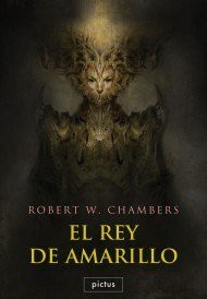Robert W. Chambers, ROBERT W. CHAMBERS: Rey De Amarillo; El (Paperback, 2014, PICTUS)