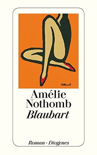 Amélie Nothomb: Blaubart (Paperback, German language, Diogenes Verlag AG)