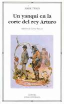 Mark Twain: Un Yanqui En La Corte Del Rey Arturo/ A Connnecticut Yankee in King Arthur Court (Paperback, Spanish language, 1999, Ediciones Catedra S.A.)