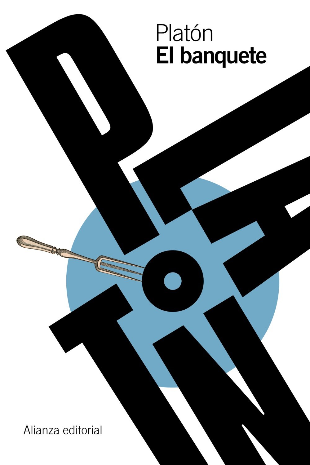 Platón: El banquete (Spanish language, 2013, Alianza)