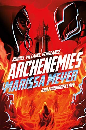 Marissa Meyer: Archenemies (Paperback, PAN MACMILLAN U.K)