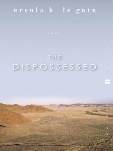 Ursula K. Le Guin: The Dispossessed (2009)