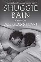 Douglas Stuart: Shuggie Bain : a novel (Hardcover, 2020, Grove Press)