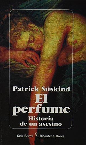 Patrick Süskind: El perfume: Historia de un asesino (Spanish language, 1994)