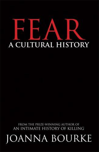 Joanna Bourke: Fear (Paperback, 2007, Shoemaker & Hoard)