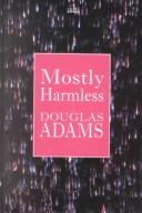 Douglas Adams: Mostly Harmless (Transaction Large Print Books) (Hardcover, 1996, ISIS Large Print Books)
